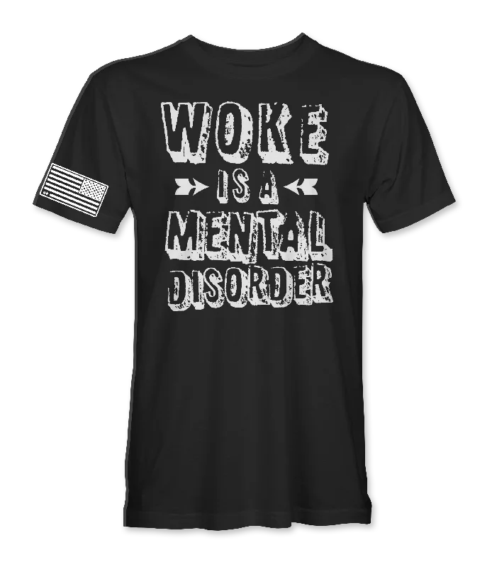 Woke is a Mental Disorder T-Shirt